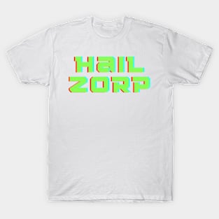 Hail zorp the surveyor T-Shirt